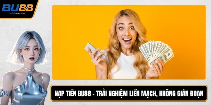 Nạp tiền BU88